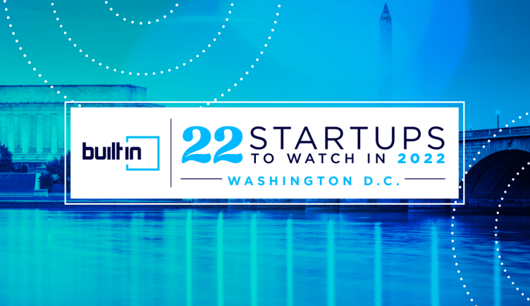 22 Washington DC Startups to Watch in 2022