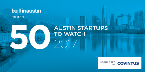 50 Austin startups to watch in 2017