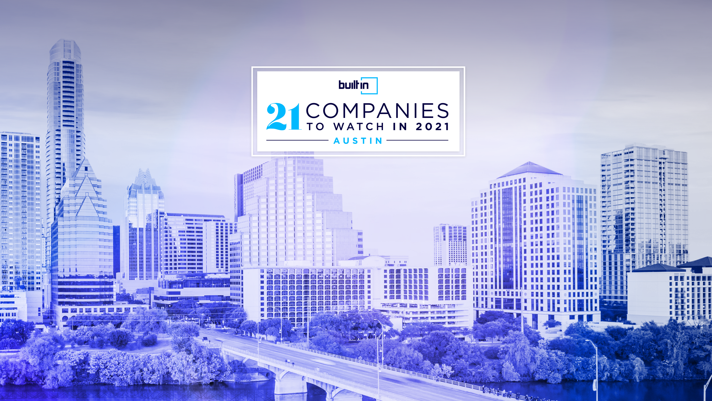 21 Austin Companies to Watch in 2021