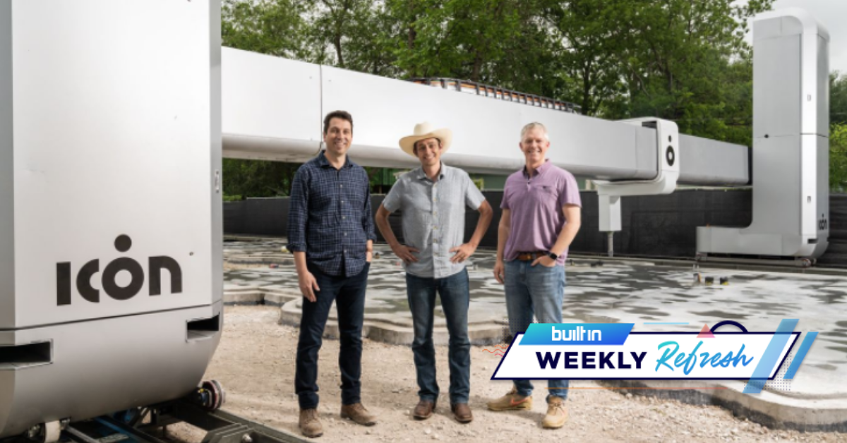 ICON Raised $207M, Royal Got $16M, and More Austin Tech News