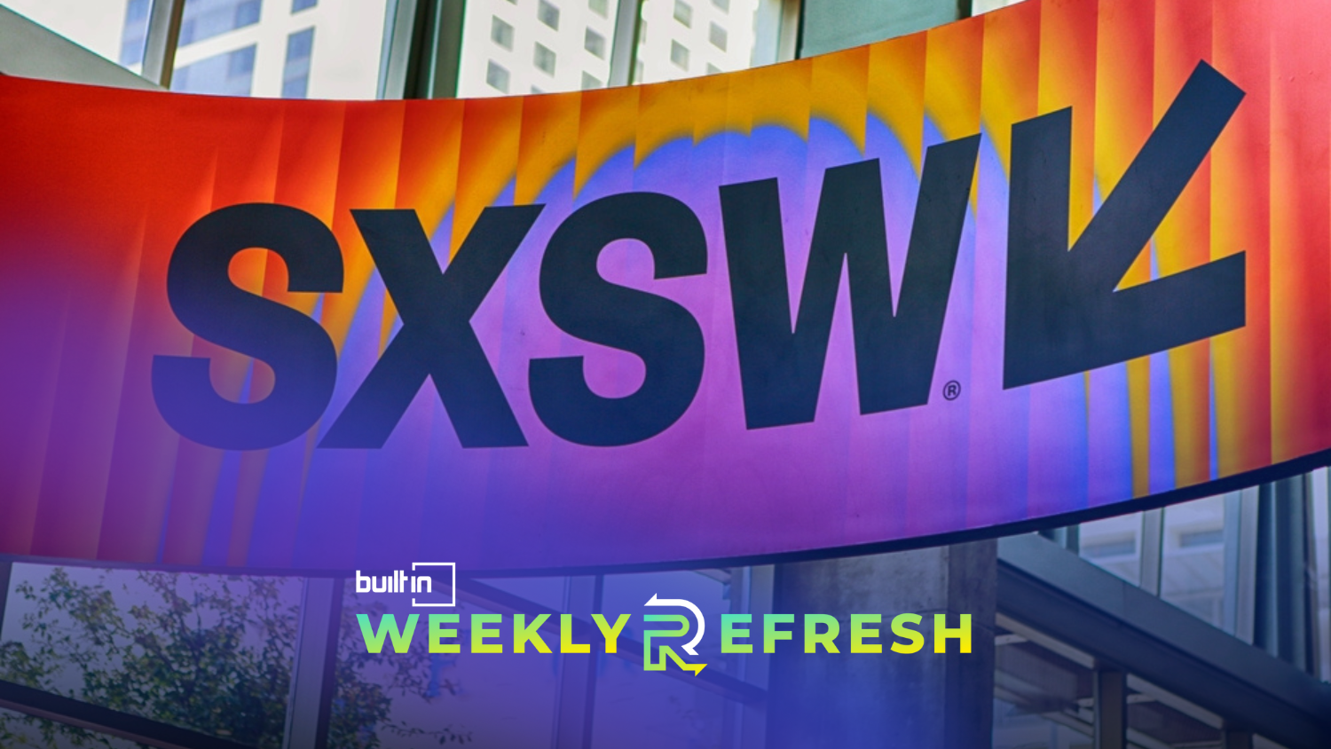 A SXSW banner hanging in downtown Austin.