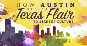 How Austin Brings Texas Flair to Startup Culture