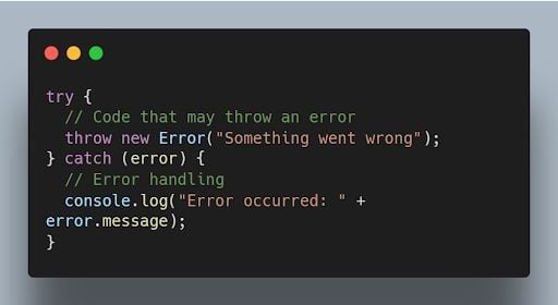 JavaScript try-catch blocks of code.
