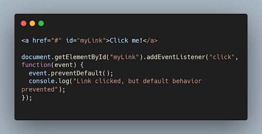 JavaScript preventDefault() method code example.