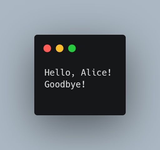 synchronous function callback output "hello, Alice! Goodbye"