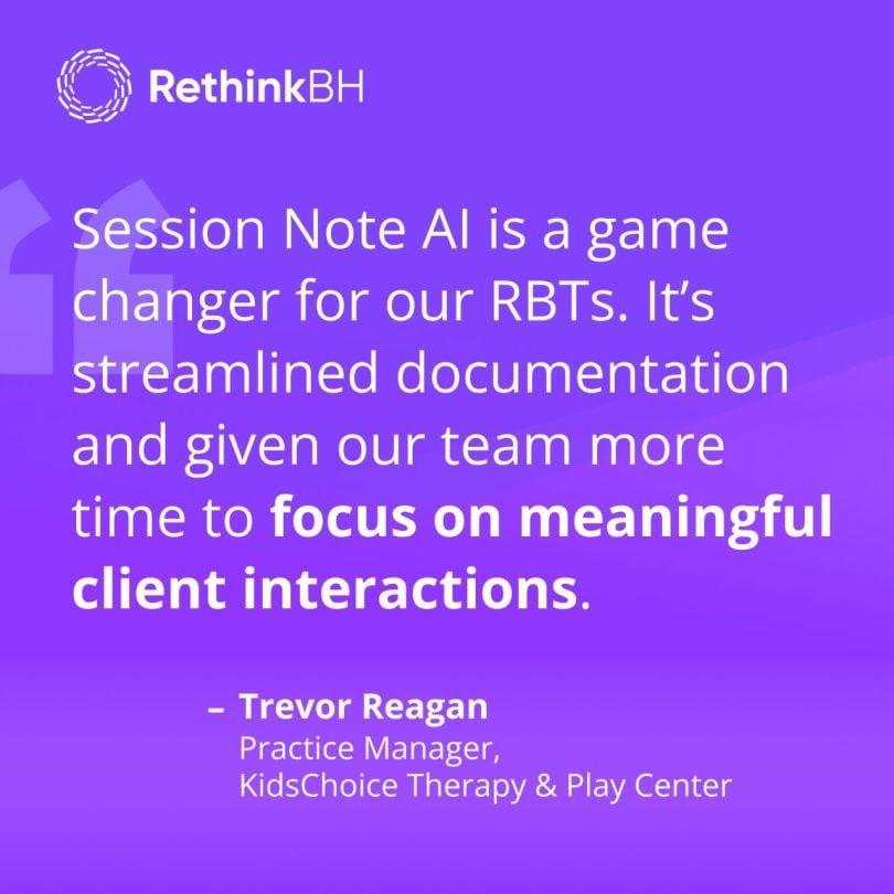 A quote from a RethinkFirst customer regarding the company’s Session Note AI solution