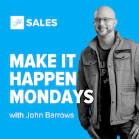 Make it happen mondays sales podcasts