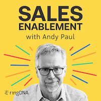 Sales Enablement with Andy Paul sales podcasts