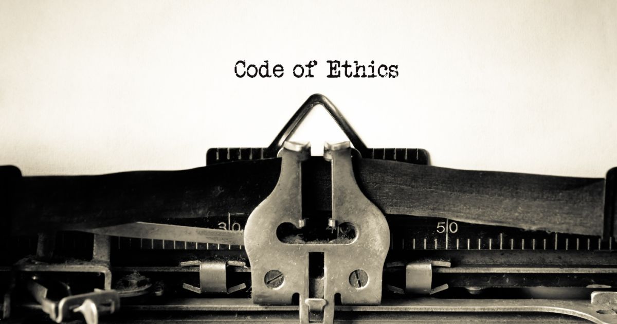 Code of Ethics: Understanding Its Types, Uses Through Examples